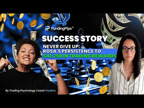 FundingPips Impact: Rosa's Key to Trading Profitability |To Be. To Do.To Have | $41,258 in Reward